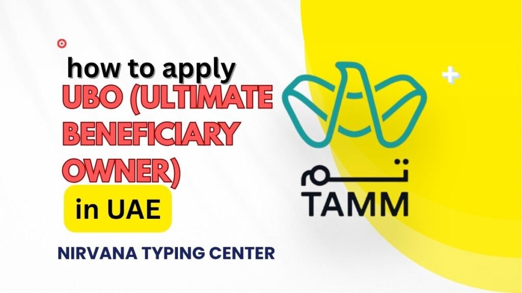 UBO (Ultimate Beneficiary Owner)
Ultimate Beneficiary Owner UAE
UBO declaration UAE
UBO compliance UAE
UBO filing UAE
UBO registration UAE
UBO documents UAE
Business compliance UAE
Nirvana Typing Center UBO